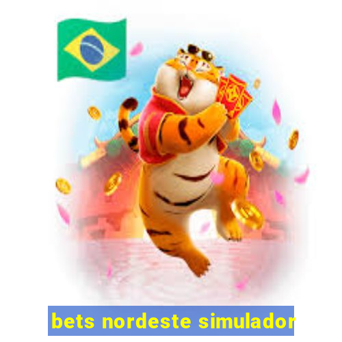 bets nordeste simulador